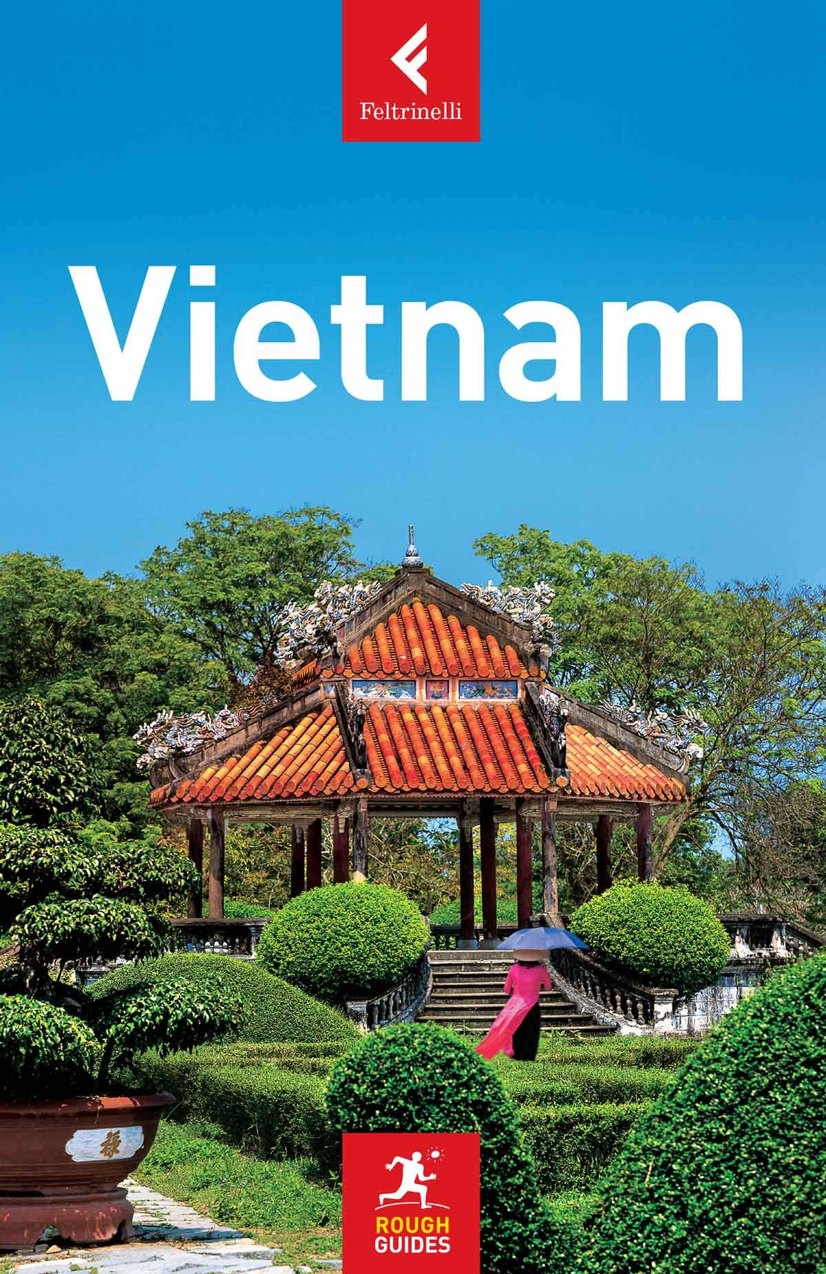 Feltrinelli Rough Guides: Vietnam - TuttoVietnam
